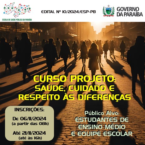 Escola de Saúde Pública - ESP/PB torna público para conhecimento dos interessados a realização de CHAMADA PÚBLICA PARA VAGAS REMANESCENTES DE ESTUDANTES para o CURSO SAÚDE, CUIDADO E RESPEITO ÀS DIFERENÇAS que objetiva o fortalecimento do SUS na prevenção as IST/AIDS/Hepatites Virais e na redução das vulnerabilidades sociais. O curso tem o intuito de formar estudantes de ensino médio e equipe escolar (professores, diretores, secretários escolares, auxiliares e assistentes administrativos, etc) para fortalecimento da Política de IST/HIV/Aids na prevenção, diagnóstico precoce e tratamento ao HIV/Aids e promover um olhar ampliado diante do respeito as diversidades de gênero, sexuais, raça e religiosa junto aos seus pares.https://docs.google.com/forms/d/e/1FAIpQLScMy25ELa9rgWCJCgTnNo0HzugdT7G_SSyAlUiLCpgPoU36Eg/viewform