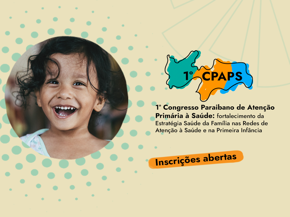 ESP-PB abre inscrições para o I Congresso Paraibano de Atenção Primária à Saúde (I CPAPS)